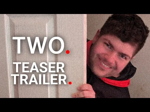 TWO. - Teaser Trailer