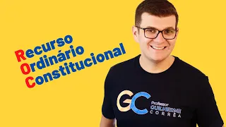 Recurso Ordinário Constitucional