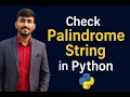 Check Palindrome String in Python Best Python Interview Question for Beginner Crack It Interviews