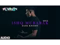 Download Lagu Tum Bin 2 ISHQ MUBARAK REFIX Full Audio Song | Arijit Singh, Zack Knight |