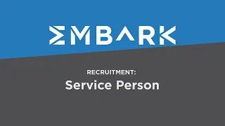 EMBARK Service Person NOW Hiring