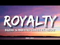 Download Lagu Egzod \u0026 Maestro Chives - Royalty (ft.Neoni) (lyrics)
