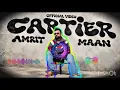 CARTIER : OFFICIAL VIDEO | AMRIT MAAN | DR ZEUS | LATEST PUNJABI SONGS 2026
