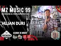 Lagu MZ Music 99 | Album Siang Hujan Duri | Live Mambang Musi Rawas | WD Ilman ń Bulan | Beken Production