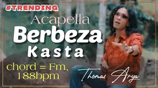 Download Berbeza Kasta Acapella - Thomas Arya MP3