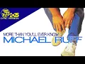 Download Lagu MORE THAN YOU'LL EVER KNOW - MICHAEL RUFF (Lyric Version)