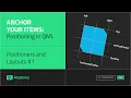 How to Position Items with Anchors in QML Positioners and Layouts