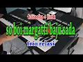 Download Lagu SO BOI MARGATTI BAJU SADA [KARAOKE] TRIO RELASI