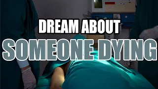 Download What Does It Mean When You Dream About Someone Dying - Sign Meaning MP3