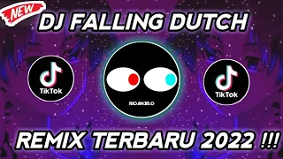 dj falling dutch remix tik tok viral terbaru 2022 