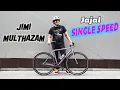 Download Lagu BINCANG BIKE : SINGLE SPEED FT. JIMI MULTHAZAM