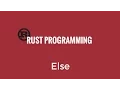 Rust Programming Tutorial - Else Operator