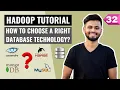 How to Choose a Right Database for your Application Big Data Hadoop Tutorial