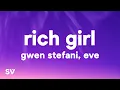Gwen Stefani - Rich Girl (Lyrics) ft. Eve
