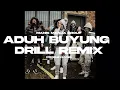 Download Lagu Aduh Buyung Drill Remix | Prod.HXLVNG