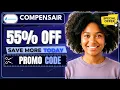 Find Compensair Coupon Code Get the BEST Deal Right Now