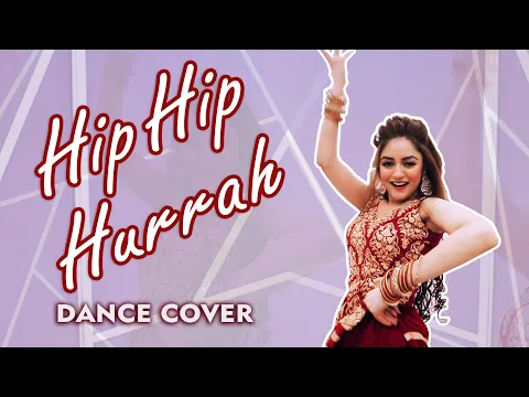 Download MP3 Hip Hip Huraah | Benazir Shaikh | Dance Cover | Mere Dad Ki Maruti