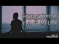 Download Lagu Gökhan Kırdar - Yağmur