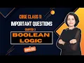 BOOLEAN LOGIC Important Questions CBSE Class 11 Computer Science ENGLISH