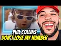 HE S SO GOOD FIRST TIME HEARING Phil Collins - Don t Lose My Number REACTION