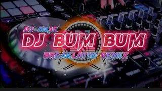 Download DJ BUM BUM X PALE PALE(Breaklatin Remix) MP3