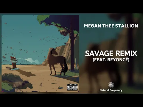 Download MP3 Megan Thee Stallion - Savage Remix (feat. Beyoncé) (432Hz)