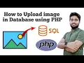 How to Upload an Image or File to a Database Using PHP