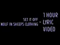 Set it off - Wolf in Sheep's  Clothing [Lyrics] 1 hour