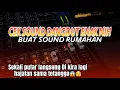 Download Lagu CEK SOUND SERASA LAGI ADA HAJATAN TERBARU 