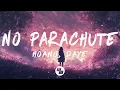 Download Lagu Hoang - No Parachute (Lyrics) feat. Daye