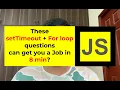 All setTimeout and For Loop question Javascript Interview - 6