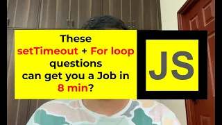 All setTimeout and For Loop question Javascript Interview - 6