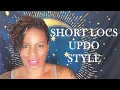 Short Loc UpDo