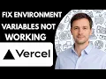 How to Fix Vercel Environment Variables Not Working Full Guide 2026