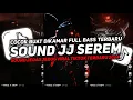 DJ SOUND JJ SEREM V8 FULL BASS GACOR KANE COCOK BUAT DI KAMAR MENGKANE VIRAL TIKTOK TERBARU 2025π§