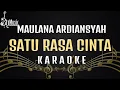 Download Lagu Maulana Ardiansyah Satu Rasa Cinta Karaoke