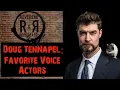 Doug TenNaple Best Voice Actors of All-Time The Reverend and Reprobate Podcast