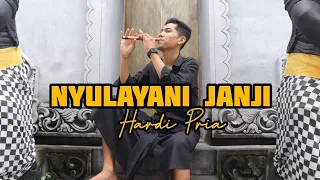 nyulayani janji by hardi pria