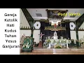 Download Lagu GEREJA KATOLIK HATI KUDUS TUHAN YESUS GANJURAN