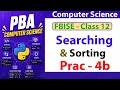 Practical 04b Searching and Sorting Algorithms FBISE PBA 2026 binary sort Bubble sort