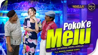 pokoke melu difarina indra adella ft pakdhe kabul mukidi woko channel om adella