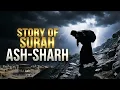 Het volledige verhaal van Soera Al-Inshirah: Het wonder van de Koran Tafseer