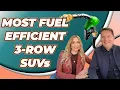 Most fuel efficent 3 row SUVs