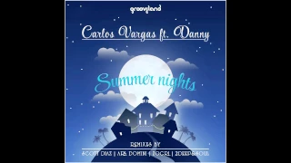 carlos vargas feat danny summer nights original mix 