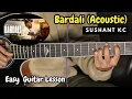 Bardali (Acoustic) - Sushant KC | Guitar Lesson