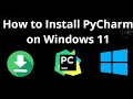 How to Install PyCharm on Windows 11 - complete guide