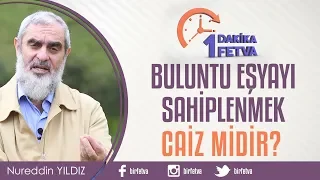 Buluntu eşyayı sahiplenmek caiz midir?