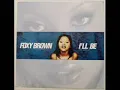 Foxy Brown ft. Jay-Z - I'll Be