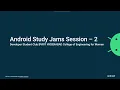 Android Study Jams Session - 2 DSC BVRITH