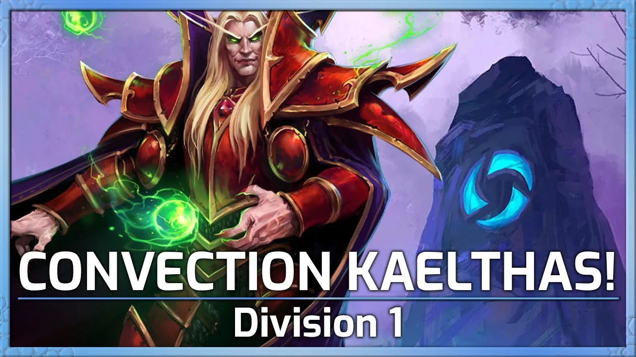 Kaelthas picked CONVECTION! - Division 1 - Heroes of the Storm